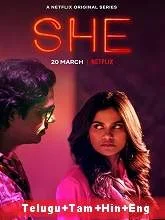 She (2020) HDRip Season 1 [Telugu + Tamil + Hindi + Eng]