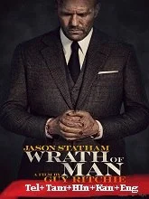 Wrath of Man (2021) BRRip Telugu + Tamil + Hindi + Eng